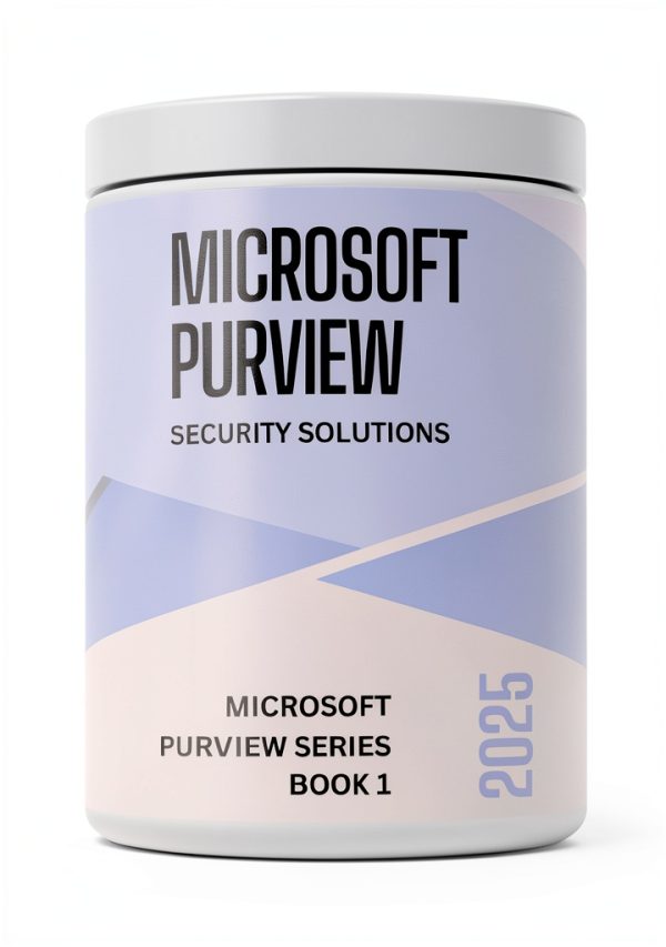 Microsoft Purview Series Book 1: Encryption Essentials for Kindle-0